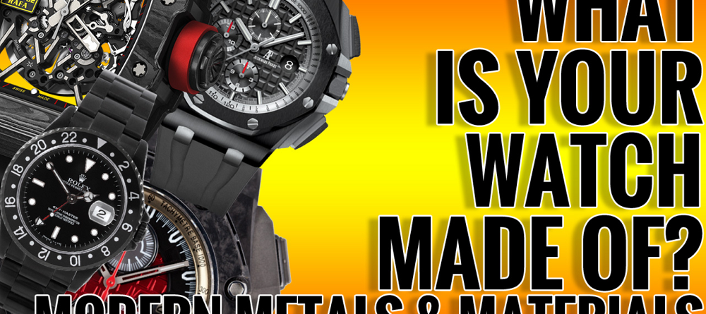 Đồng hồ của bạn được làm bằng vật liệu gì?