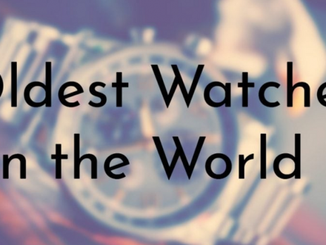 Thương hiệu đồng hồ lâu đời nhất trên thế giới