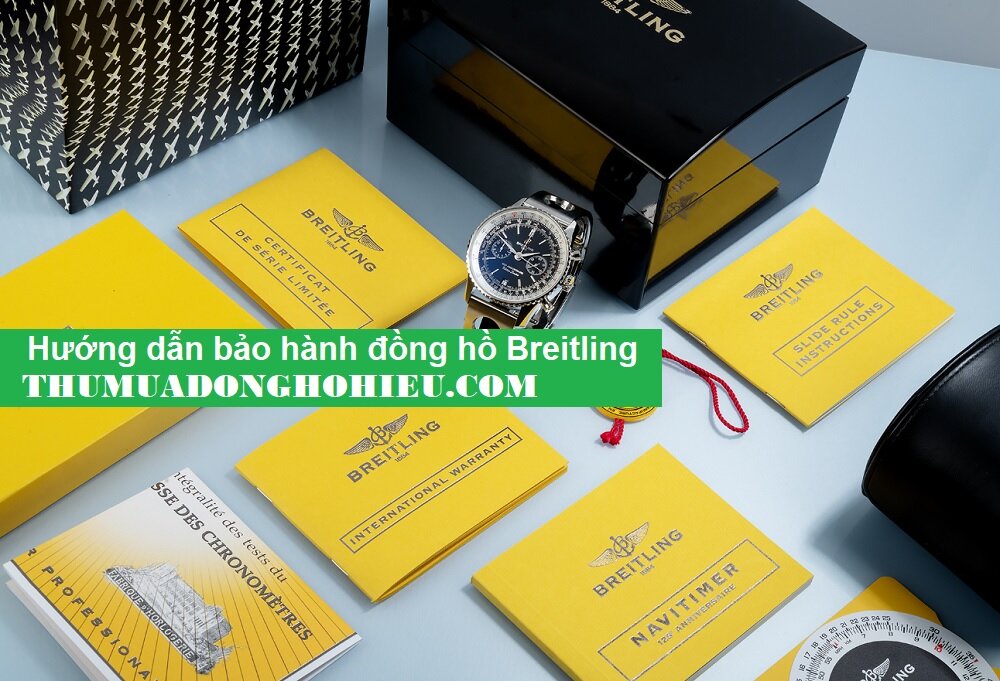 Hướng dẫn đầy đủ chế độ Bảo hành Breitling