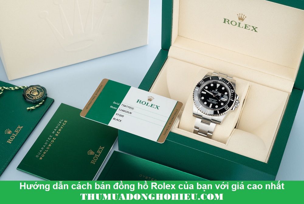 Hướng dẫn cách bán đồng hồ Rolex của bạn với giá cao