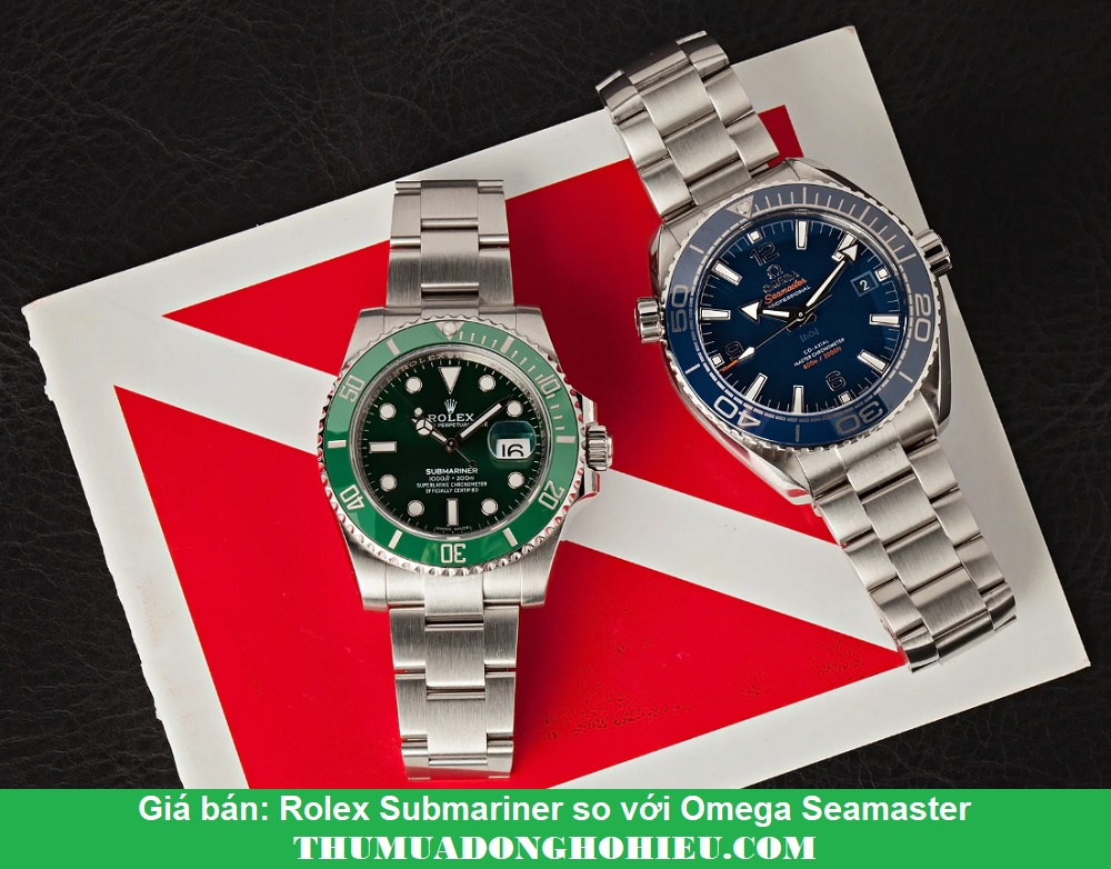 Giá bán: Rolex Submariner so với Omega Seamaster