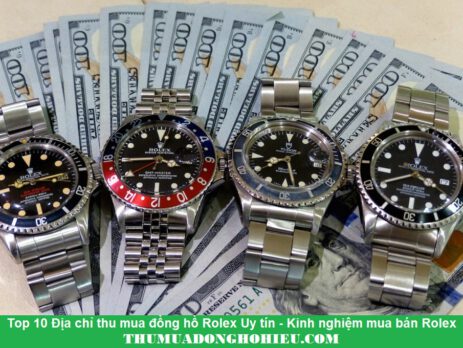 Top 10 Địa chỉ thu mua đồng hồ Rolex Giá cao - Đáng tin cậy