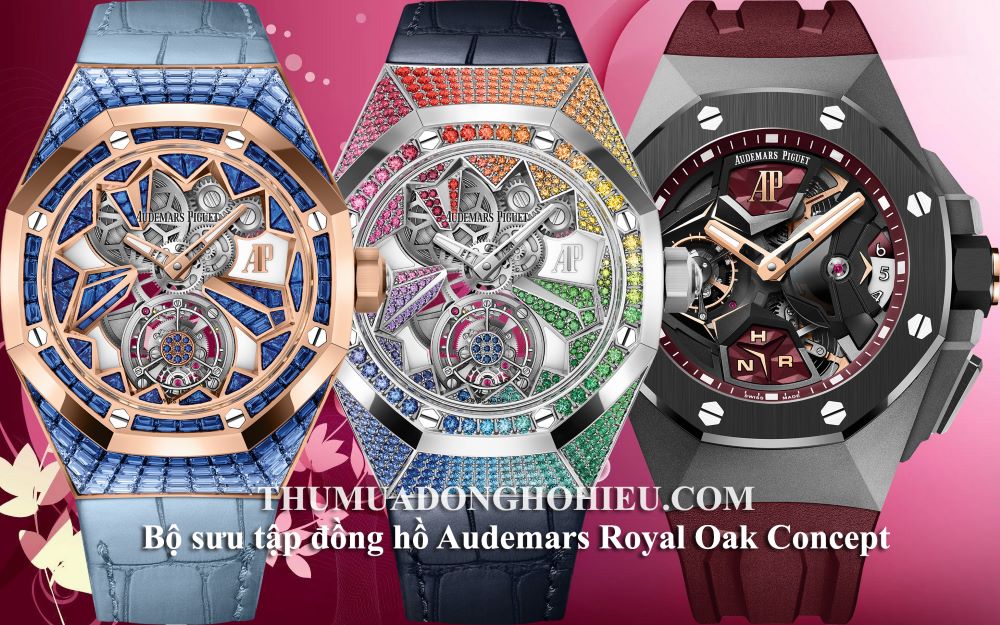 Bộ sưu tập đồng hồ Audemars Piguet Royal Oak Concept