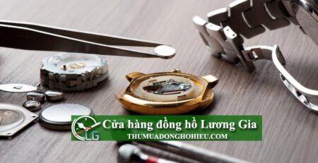 Thay Pin đồng hồ chuyên nghiệp tại Cửa hàng đồng hồ Lương Gia