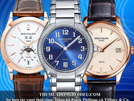 Sự hợp tác vượt thời gian: Đồng hồ Patek Philippe và Tiffany & Co.