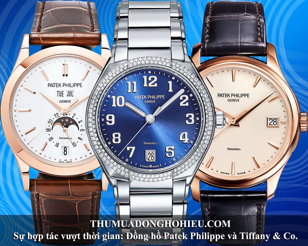 Sự hợp tác vượt thời gian: Đồng hồ Patek Philippe và Tiffany & Co.