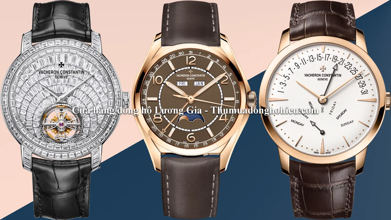 Vacheron Constantin (1755) - Thương Hiệu Gìn Giữ Di Sản Thanh Lịch