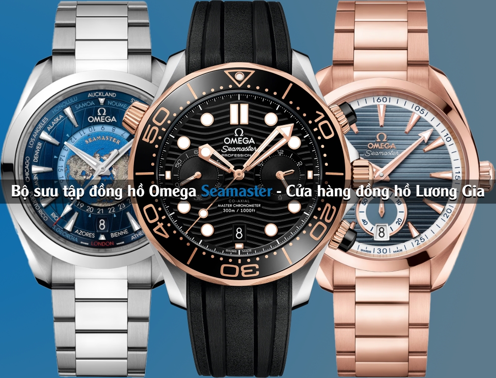 Bộ sưu tập đồng hồ Omega Seamaster
