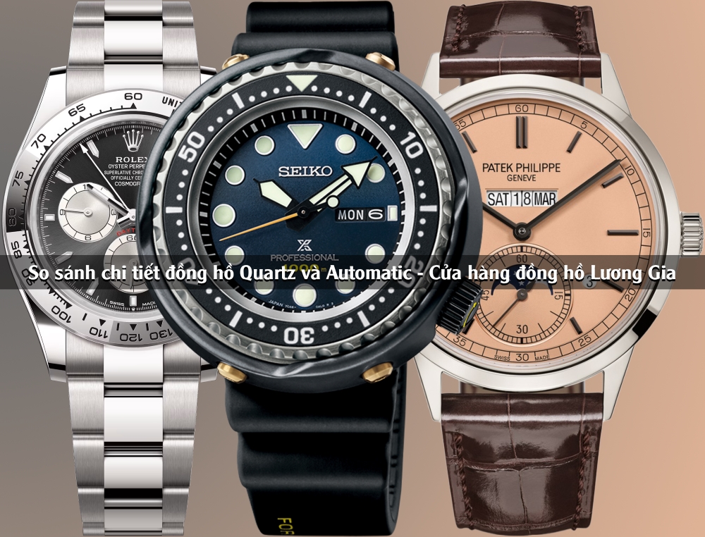 "Cuộc chiến" không hồi kết: So sánh chi tiết đồng hồ Quartz và Automatic
