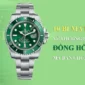 10 Bí mật được giữ kín của thương hiệu đồng hồ Rolex