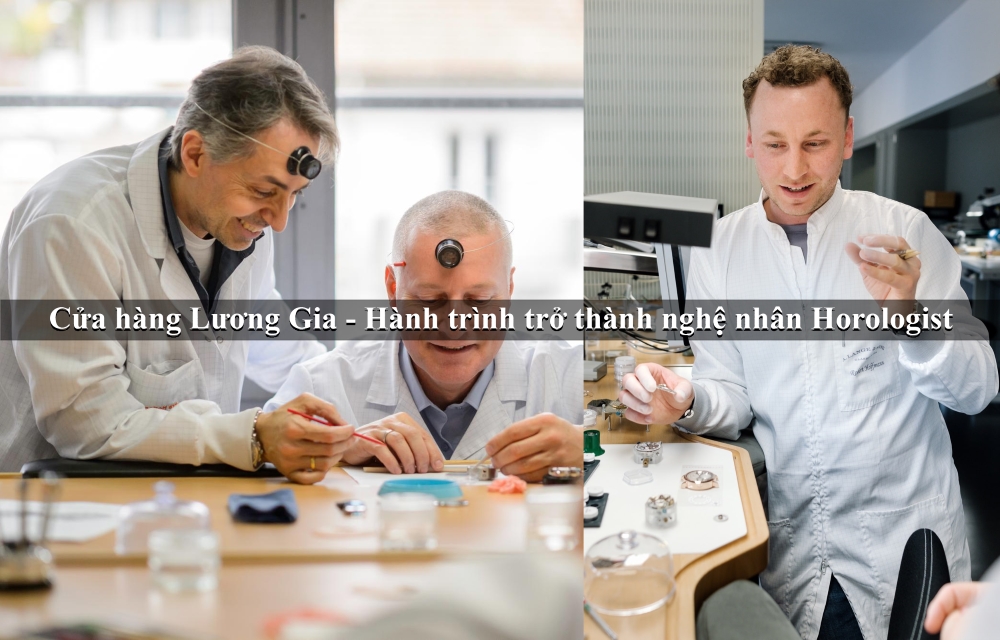 Hành trình trở thành nghệ nhân Horologist: Từ đam mê đến chuyên nghiệp