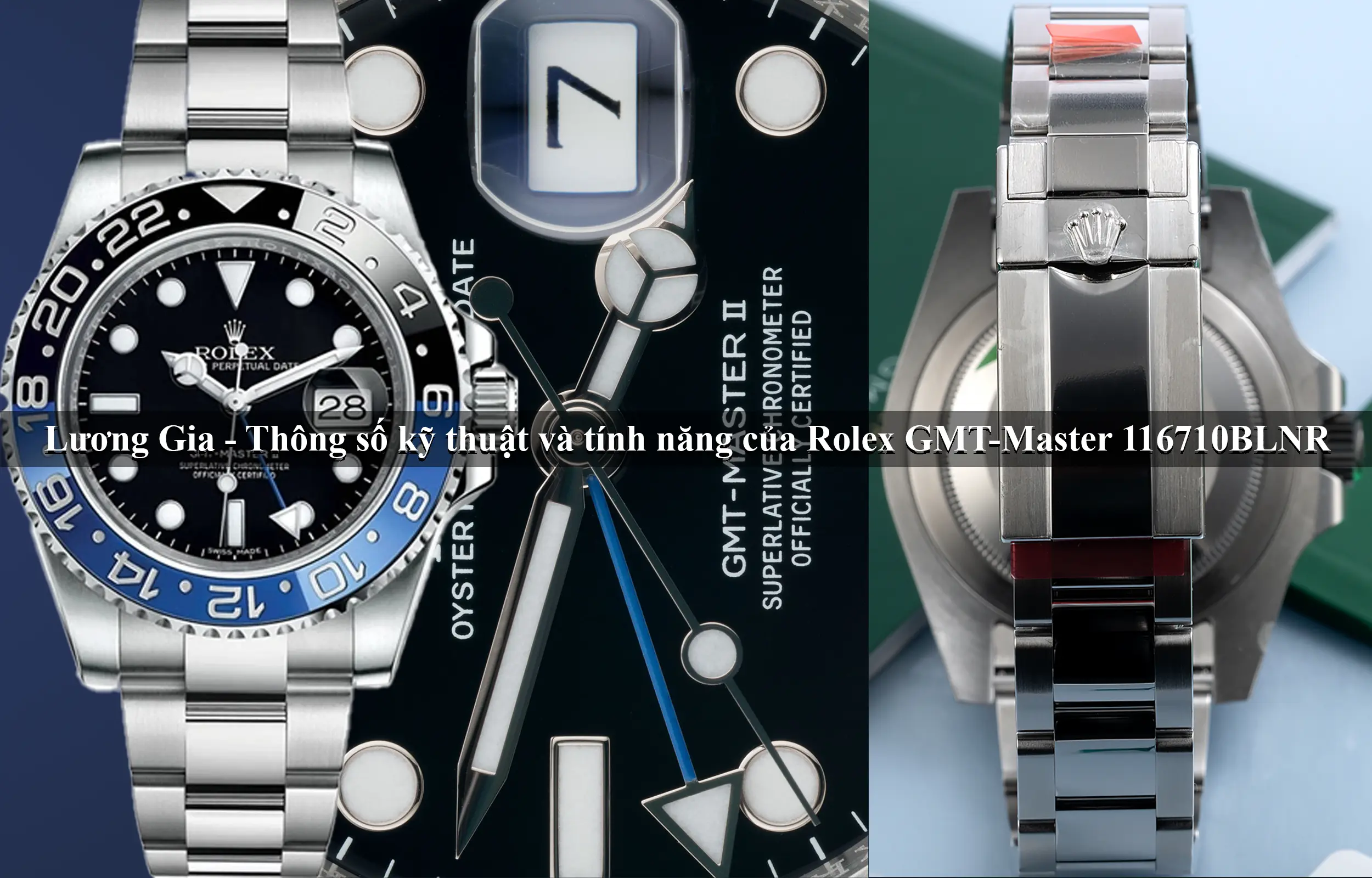 Thông số kỹ thuật và tính năng của Rolex 116710BLNR